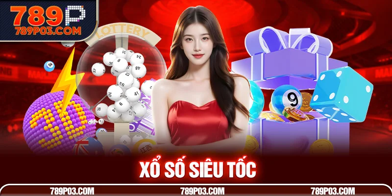 Xổ Số Siêu Tốc