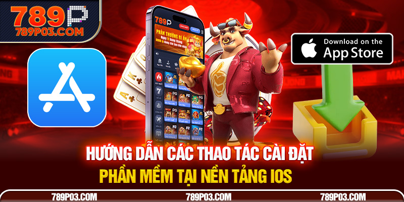 Hướng dẫn các thao tác cài đặt phần mềm tại nền tảng IOS