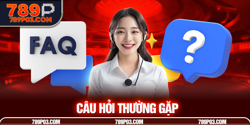 Giải đáp câu hỏi thường gặp về vấn đề tài khoản tại nhà cái 789P