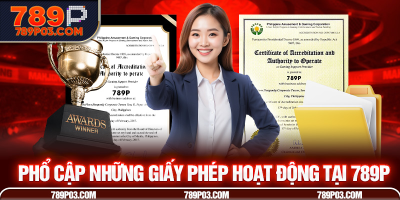 Phổ cập những giấy phép hoạt động tại 789P
