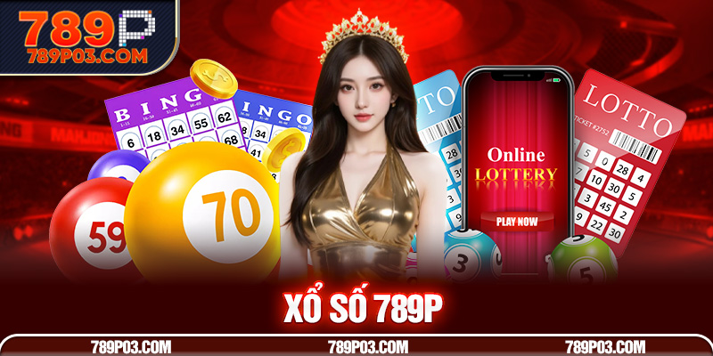 Sơ lược thông tin về nền tảng xổ số 789P cuốn hút Sơ lược thông tin về nền tảng xổ số 789P cuốn hút