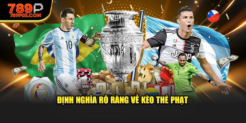 Định nghĩa rõ nét về kèo thẻ phạt 789P